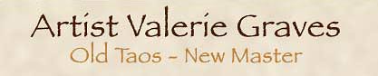 Valerie Graves Taos Artist Taos Gallery Taos Artist Header